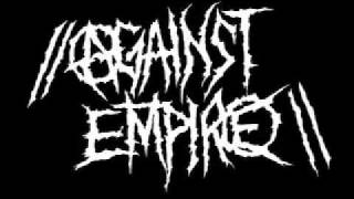 Against Empire - Work, Breed, Consume