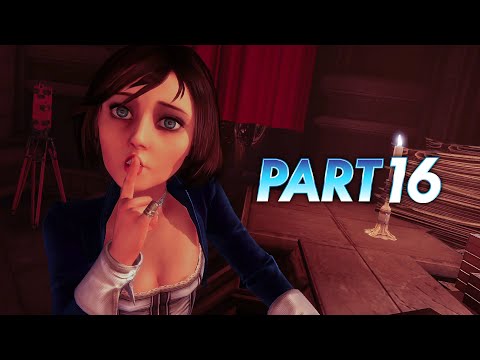 Bioshock Infinite Gameplay Walkthrough Part 16 No Commentary 1080P