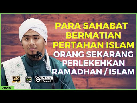 USTAZ SYED PUTRA - PARA SAHABAT  BERMATIAN PERTAHAN ISLAM ORANG SEKARANG PERLEKEHKAN RAMADHAN