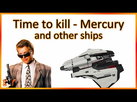 3.11.1 Time-to-kill Mercury Star Runner and other ships