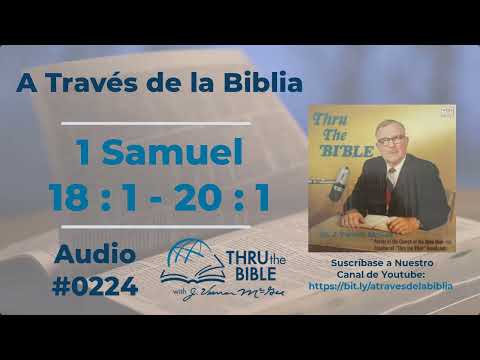 1 Samuel 18:1-20:1 Audio #0224 Dr. J. Vernon McGee #throughthebible