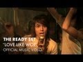 The Ready Set - Love Like Woe [Official Music ...