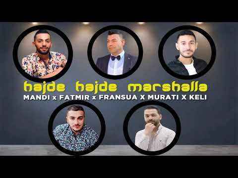 Mandi, Fatmir Sula, Franci Sula, Murat Nazifi x Keli Shikut - Hajde Hajde marshalla