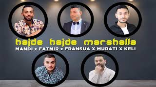 Mandi, Fatmiri, Franci, Murati & Keli - Hajde, Hajde Marshalla