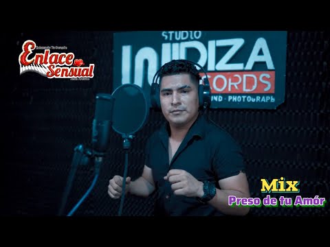 Mix Preso de tu Amór - Enlace Sensual (Video Oficial)