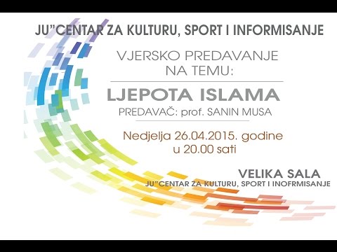 LJEPOTE ISLAMA:SANIN MUSA