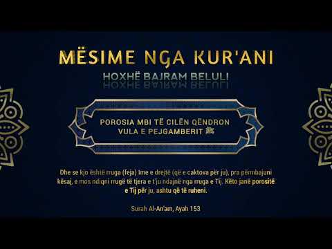 POROSIA MBI TË CILËN QËNDRON VULA E PEJGAMBERIT ﷺ - Hoxhë Bajram Beluli