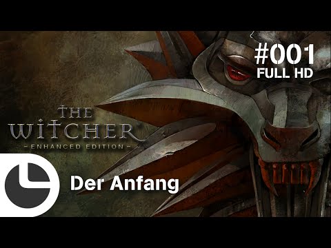 The Witcher 1 Enhanced Edition Gameplay Let's Play #001 German Deutsch Full HD 1080p PC - Der Anfang