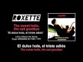 ROXETTE — "The sweet hello, the sad goodbye ...