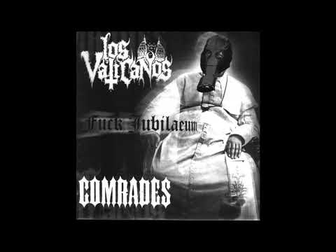 Comrades/Los Vaticanos-Fuck Jubilaeum