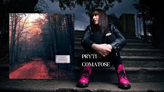 Pryti Gatge: Comatose (Welcome To Pariahville EP)