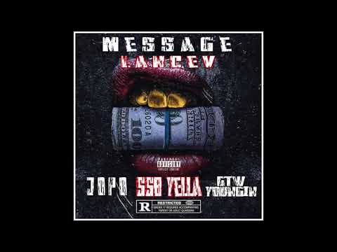 LanceV x SSB Yella x Gtw Youngin x Jopo  - Message (Audio)