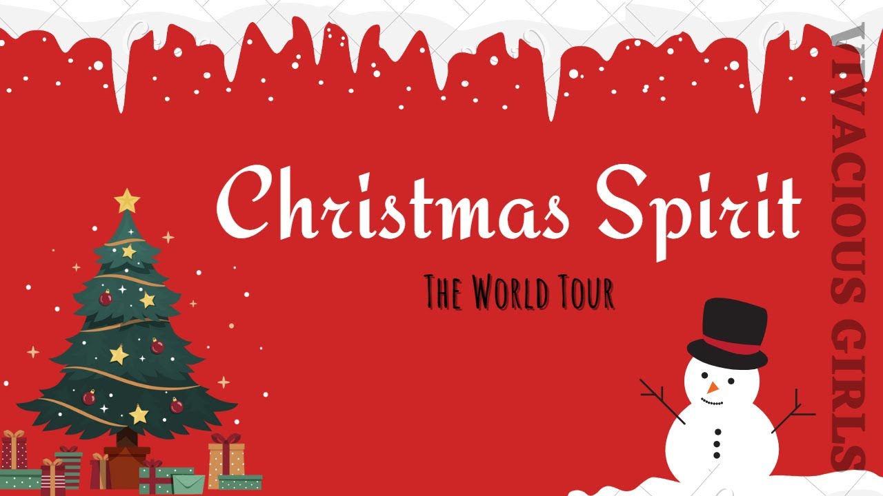 Christmas Spirit || Episode 4 || The World Tour