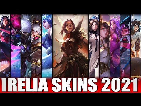 ALL IRELIA SKINS 2021 - Including High Noon Irelia Skin Spotlight (League of Legends)
