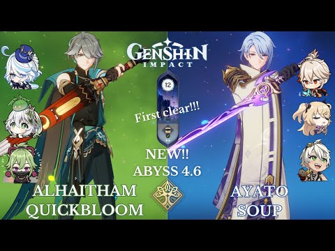 C0 Alhaitham Quickbloom and C0 Ayato Soup - Genshin Impact Spiral Abyss 4.6 - Floor 12 9 Stars
