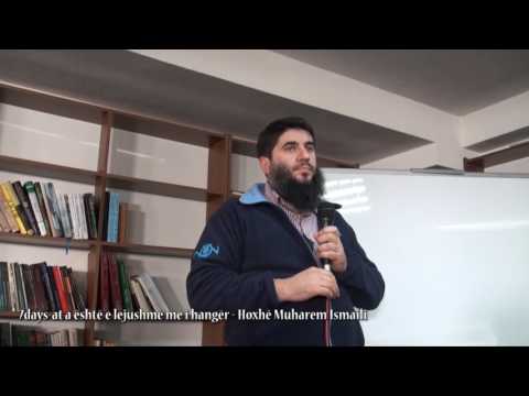 7days-at a është e lejushme me i hangër - Hoxhë Muharem Ismaili