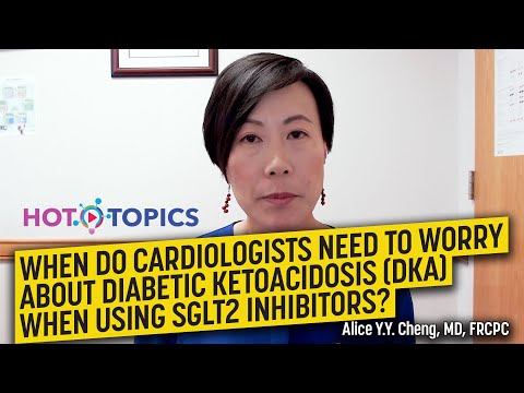 When Do Cardiologists Need to Worry about Diabetic Ketoacidosis (DKA) When Using SGLT2 Inhibitors?