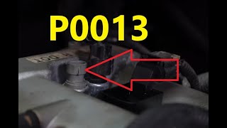 OBD Code p0013 Guide to Repair