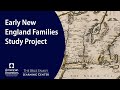 Early New England Families Study Project