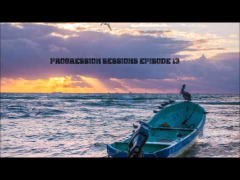 Progression Sessions Episode 13