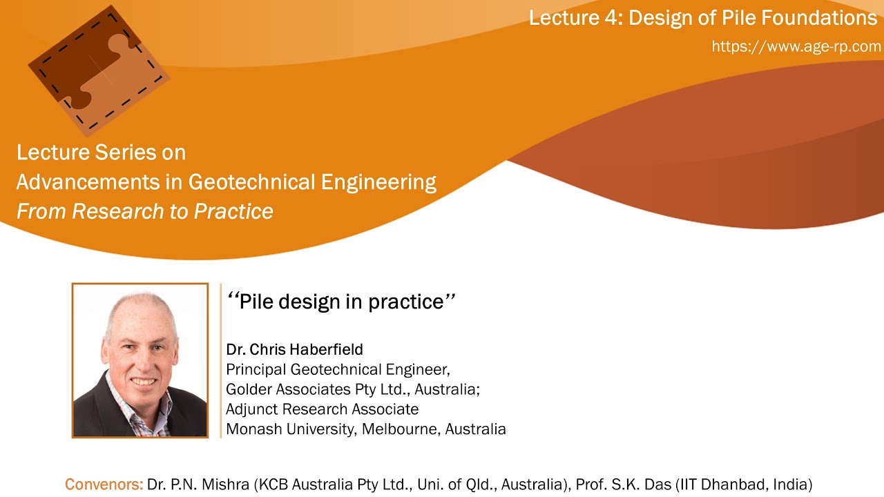 AGERP 2020: L4 (Design of Pile Foundations) | Dr. Chris Haberfield