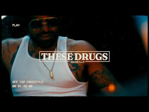 Goldrilla - These Drugs (Off Top Freestyle) - Official Visualizer