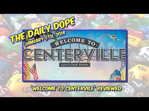 'Welcome to Centerville' Reviewed on The Daily Dope for January 5th, 2018