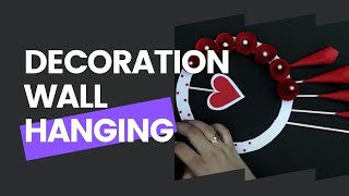 Valentine Day Crafts | Diy Home Decoration Wall Hanging