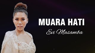 Download lagu Muara Hati - Evi Masamba | Lirik Dangdut mp3