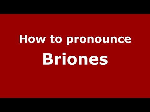 How to pronounce Briones