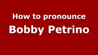 How to pronounce Bobby Petrino