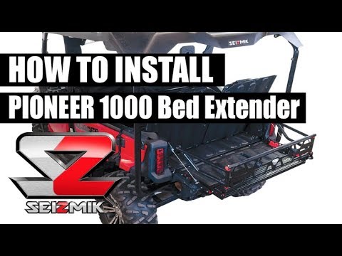 Seizmik Pioneer 1000 Bed Extender Install