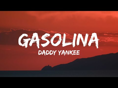 Gasolina (Lyrics with English Translation) - Daddy Yankee
