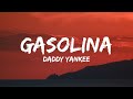 Gasolina Lyrics With English Translation Daddy Yankee