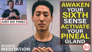 Instantly Awaken Your Sixth Sense and Activate Your Pineal Gland [Powerful Meditation Technique]