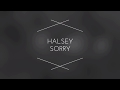 Halsey - Sorry (Lyrics) Halsey - Sorry (Lyrics)