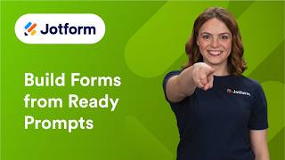 How to Build Forms from Ready Prompts with Jotform AI