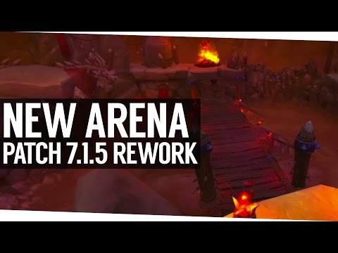 Patch 7.1.5 New Arena Rework - World of Warcraft Legion