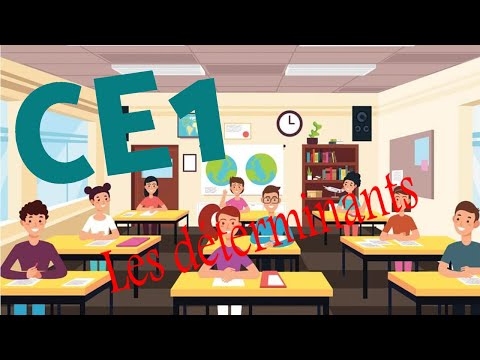 LES DETERMINANTS - CE1