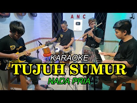 TUJUH SUMUR KARAOKE NADA PRIA