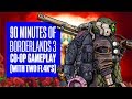 90 Minutes of Borderlands 3 Co-Op Gameplay - Borderlands 3 Flak Co-Op Gameplay