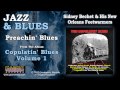 Sidney Bechet & His New Orleans Feetwarmers - Preachin' Blues