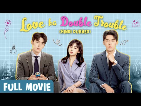 Love Ka Double Trouble💕【FULL MOVIE】《 Hindi/Urdu Dubbed 》+《 Eng Subtitle 》Chinese Movie Hindi Dubbed
