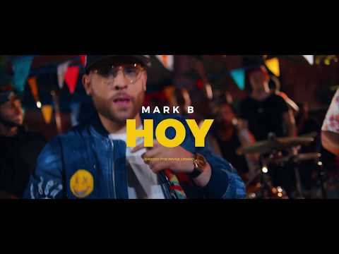 Mark B - Hoy (Video Oficial)