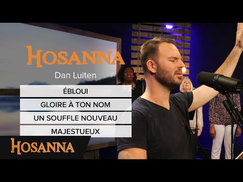 Dan Luiten - Ébloui / Gloire à ton nom / Un souffle nouveau / Majestueux