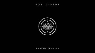 Boy Junior-PRBLMS (Remix) (Free 6lack Album)