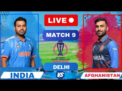 Live: IND Vs AFG, World cup 2023 - Delhi | Live Match Score | India Vs Australia #livescore