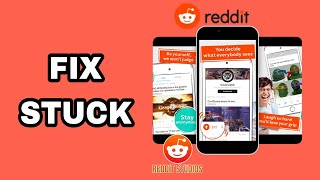 How To Fix And Solve Reddit Stuck | Final Solution