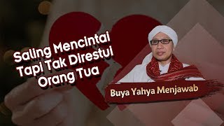 Download lagu Saling Mencintai Tapi Tak Direstui Orang Tua Buya ... mp3