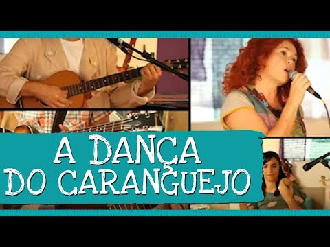 A Dança do Caranguejo (Músicas Caranguejo Não é Peixe/ O Cravo e a Rosa) - Palavra Cantada